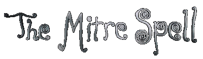 The Mitre Spell