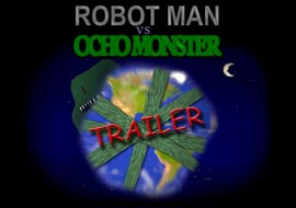 Robot Man vs Ochomonster